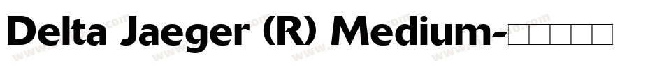 Delta Jaeger (R) Medium字体转换